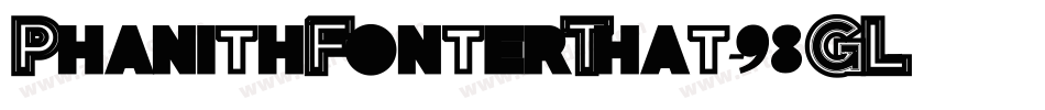 PhanithFonterThat-98GL字体转换
