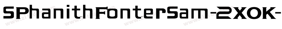 SPhanithFonterSam-2XOK字体转换