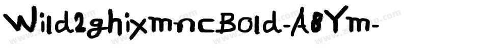 Wild2ghixmncBold-A8Ym字体转换 Wild2ghixmncBold-A8Ym字体转换