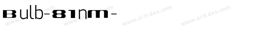 Bulb-81nM字体转换