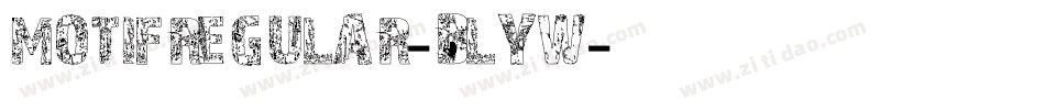 Motifregular-BLyw字体转换