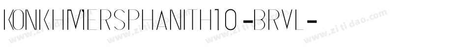 KonkhmerSPhanith10-Brvl字体转换