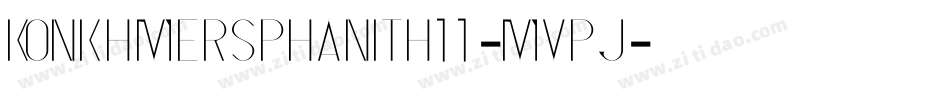 KonkhmerSPhanith11-MvpJ字体转换