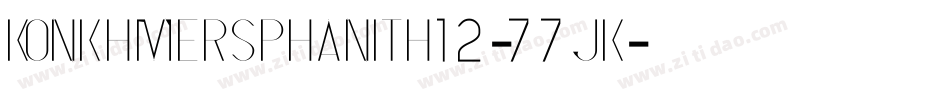 KonkhmerSPhanith12-77jK字体转换