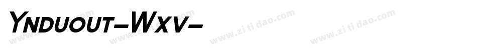Ynduout-Wxv字体转换