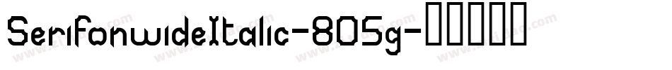SerifonwideItalic-8O5g字体转换 SerifonwideItalic-8O5g字体转换
