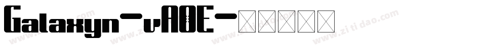 Galaxyn-vA0E字体转换
