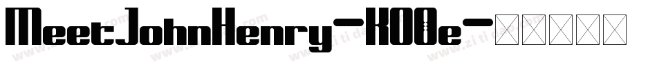 MeetJohnHenry-KO0e字体转换