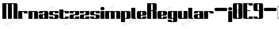 MrnastzzsimpleRegular-j0E9字体转换