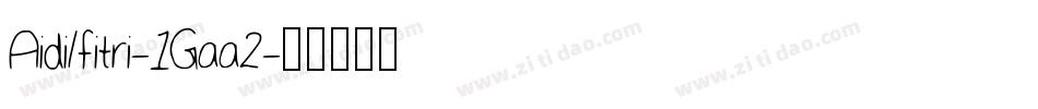 Aidilfitri-1Gaa2字体转换
