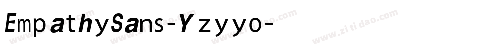 EmpathySans-Yzyyo字体转换