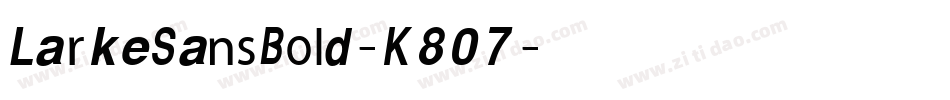 LarkeSansBold-K807字体转换