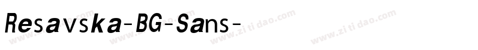 Resavska-BG-Sans字体转换
