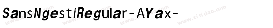 SansNgestiRegular-AYax字体转换