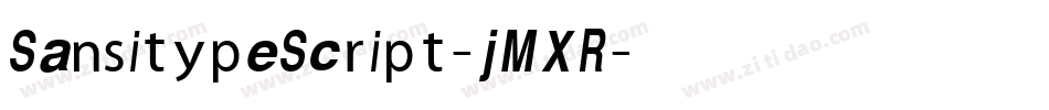 SansitypeScript-jMXR字体转换