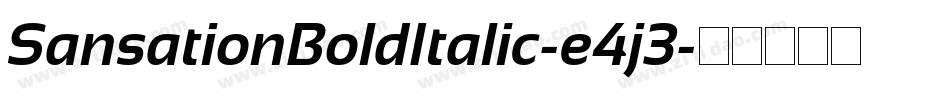 SansationBoldItalic-e4j3字体转换