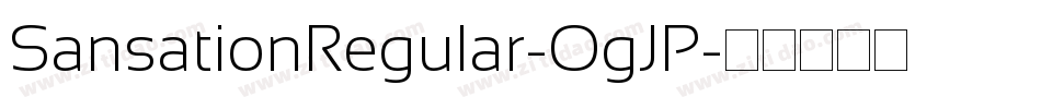 SansationRegular-OgJP字体转换