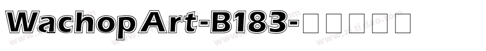 WachopArt-B183字体转换