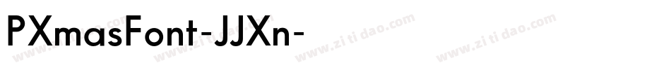 PXmasFont-JJXn字体转换 PXmasFont-JJXn字体转换
