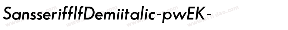 SansserifflfDemiitalic-pwEK字体转换