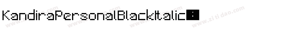 KandiraPersonalBlackItalic-54E8字体转换 KandiraPersonalBlackItalic-54E8字体转换