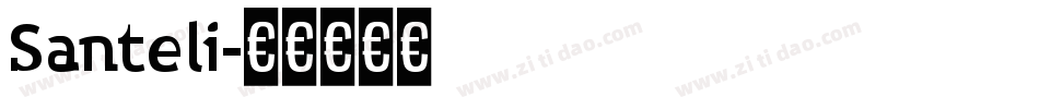 Santeli字体转换