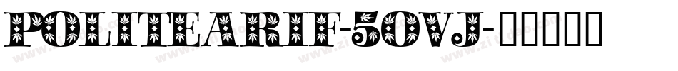PoliteArif-50Vj字体转换