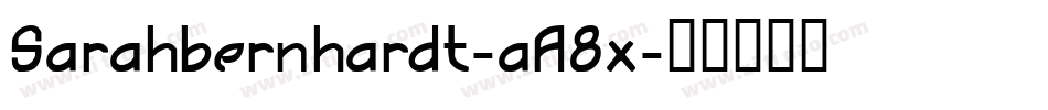 Sarahbernhardt-aA8x字体转换