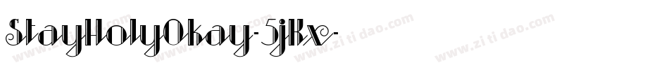 StayHolyOkay-5jKx字体转换 StayHolyOkay-5jKx字体转换