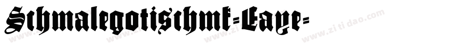 Schmalegotischmk-Eaye字体转换