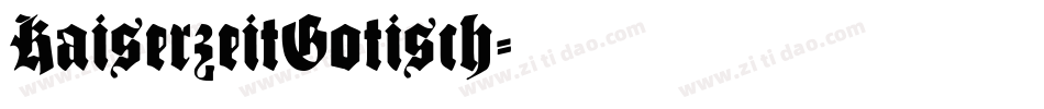 KaiserzeitGotisch字体转换