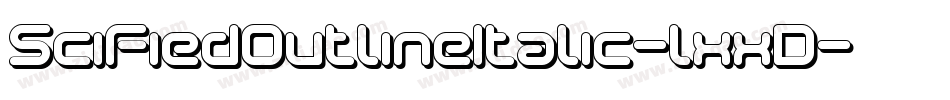 SciFiedOutlineItalic-lxxD字体转换