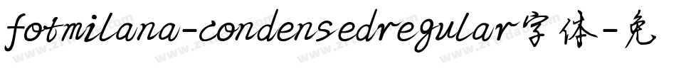 fotmilana-condensedregular字体字体转换