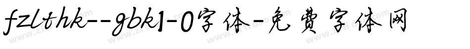 fzlthk--gbk1-0字体字体转换