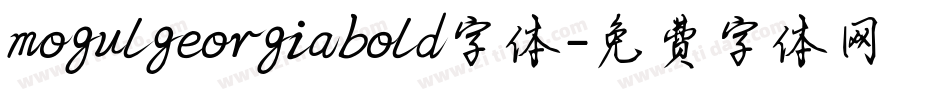 mogulgeorgiabold字体字体转换