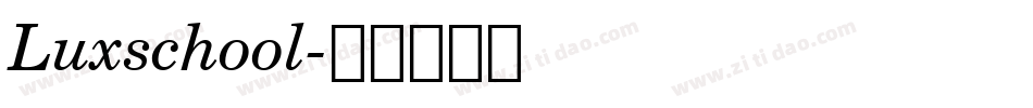 Luxschool字体转换