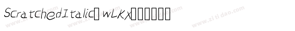 ScratchedItalic-wLKx字体转换