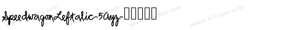 SpeedwagonLeftalic-5Ayz字体转换