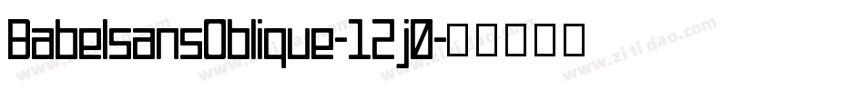 BabelsansOblique-12j0字体转换