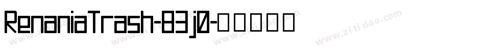 RenaniaTrash-83j0字体转换