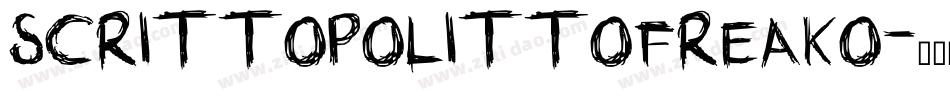 SCRITTOPOLITTOFREAKO字体转换