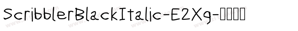 ScribblerBlackItalic-E2Xg字体转换