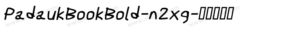 PadaukBookBold-n2xg字体转换