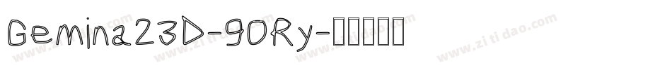 Gemina23D-9ORy字体转换