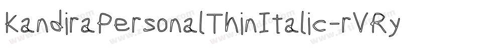 KandiraPersonalThinItalic-rVRy字体转换