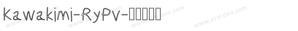 Kawakimi-RyPv字体转换