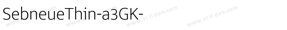 SebneueThin-a3GK字体转换