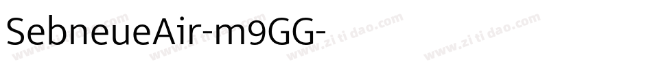 SebneueAir-m9GG字体转换