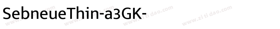 SebneueThin-a3GK字体转换