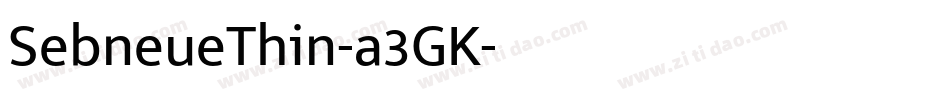 SebneueThin-a3GK字体转换